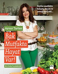 Bak Bu Mutfakta Hayat Var (Kitap) - MUTFAK KİTAP