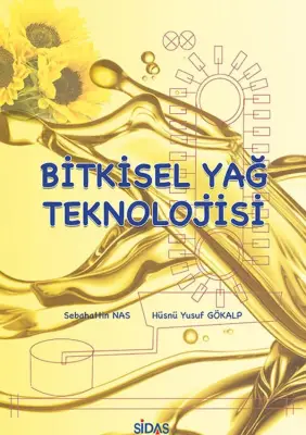 BİTKİSEL YAĞ TEKNOLOJİSİ KİTAP - 1