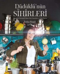 Düdüklünün Sihirleri - MUTFAK KİTAP