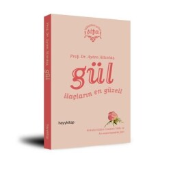 Gül İlaçların En Güzeli - MUTFAK KİTAP