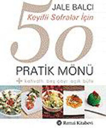 Keyifli Sofralar İçin 50 Pratik Mönü - MUTFAK KİTAP