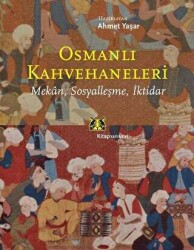 Osmanlı Kahvehaneleri - MUTFAK KİTAP