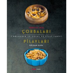 Türkiye'nin Çorbaları Pilavları - MUTFAK KİTAP
